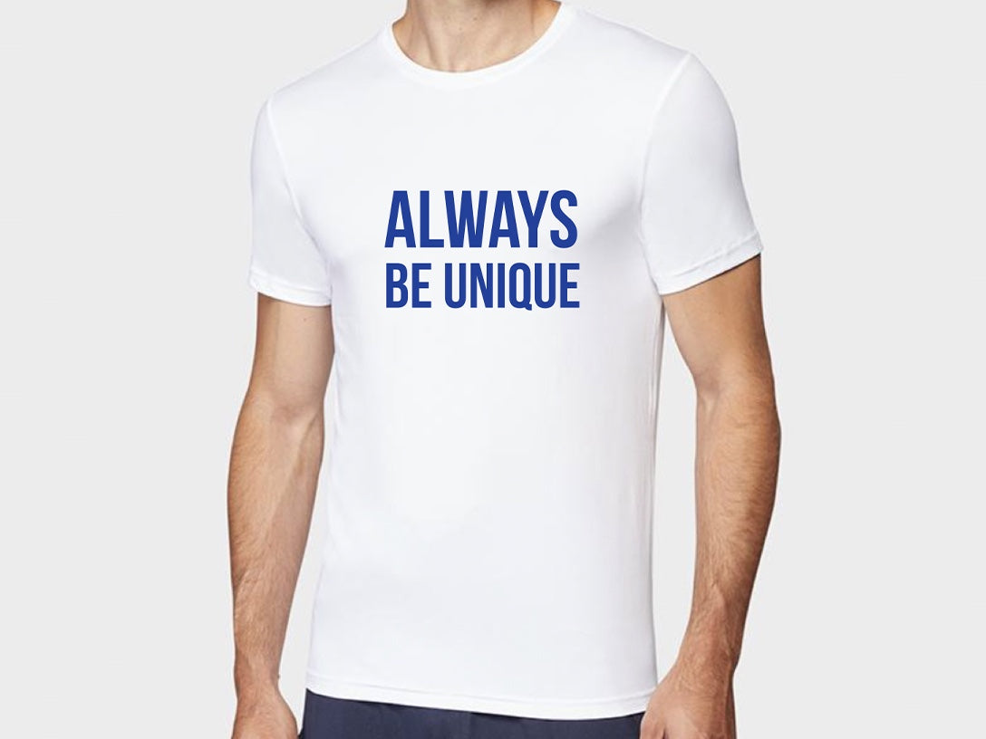 Always Be Unique Drifit Shirt