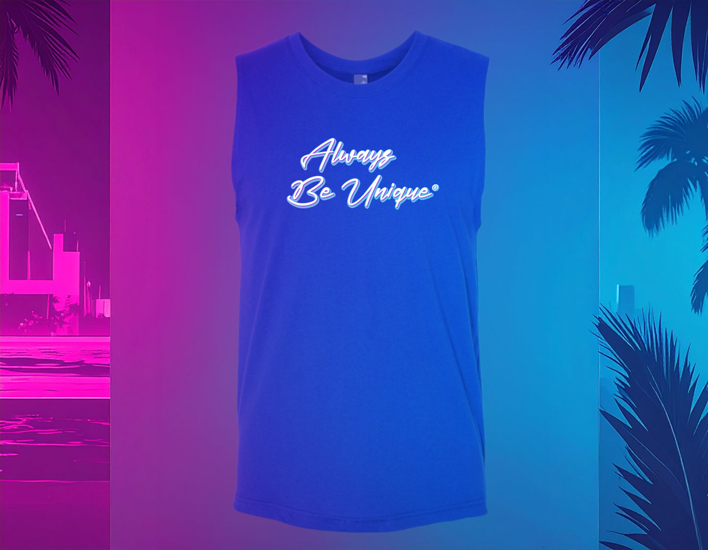 Always Be Unique® Muscle Tank